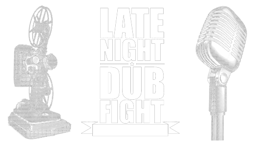 Late Night Dub Fight