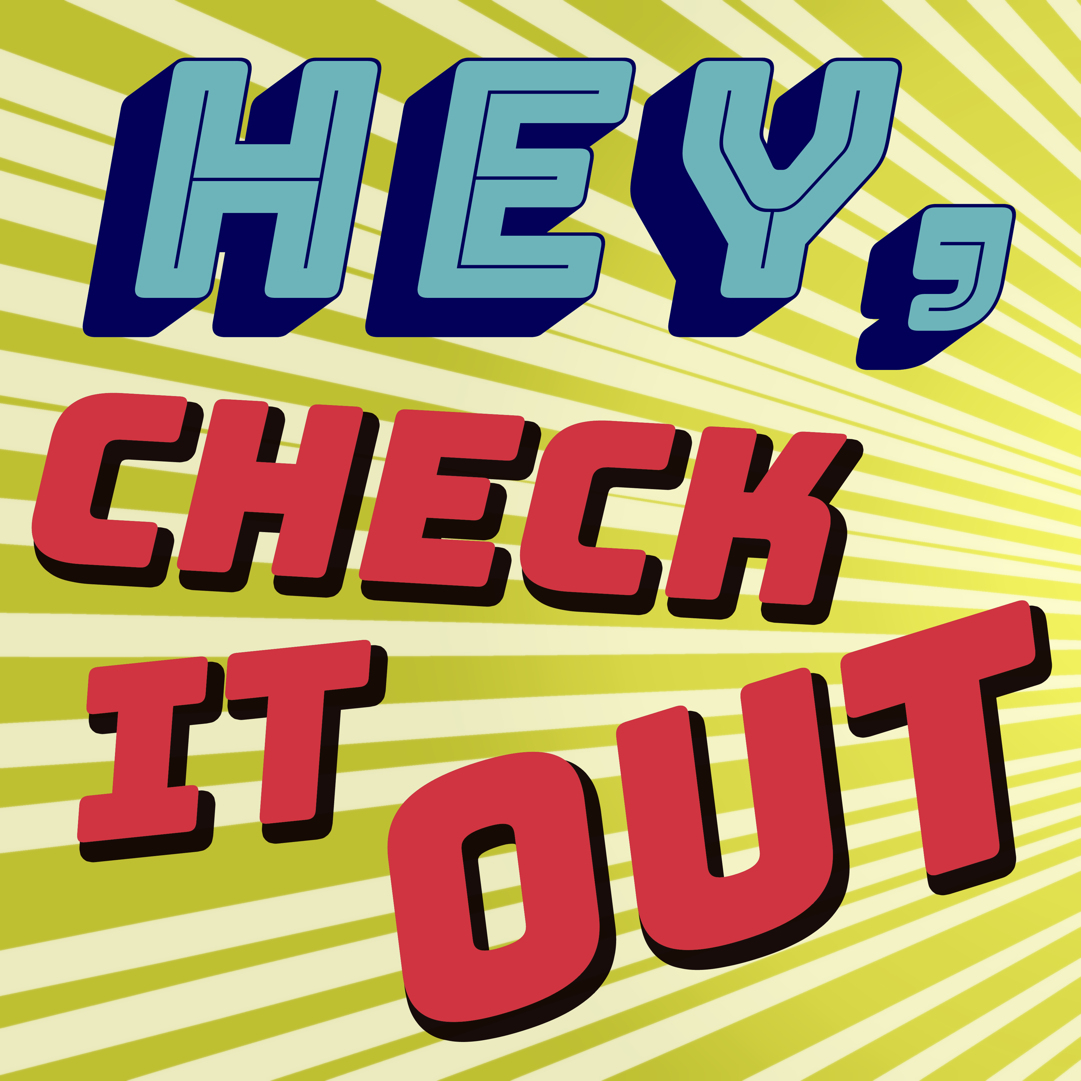 Hey, Check It Out!